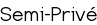 Semi-Privé